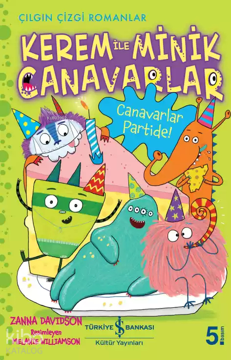 Kerem İle Minik Canavarlar - Canavarlar Partide! Zanna Davidson