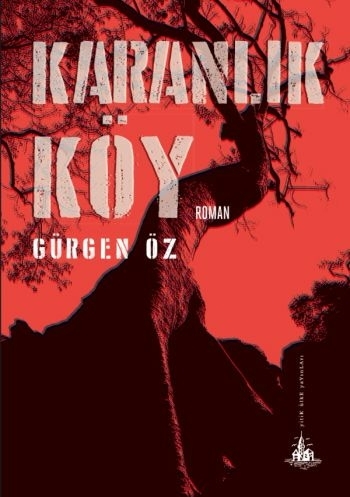 Karanlık Köy Gürgen Öz