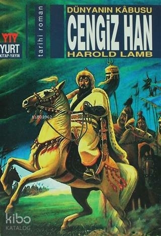 Cengiz Han Dünyanın Kabusu Harold Lamb