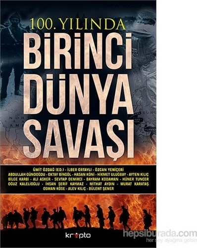 100. Yılında Birinci Dünya Savaşı Ümit Özdağ