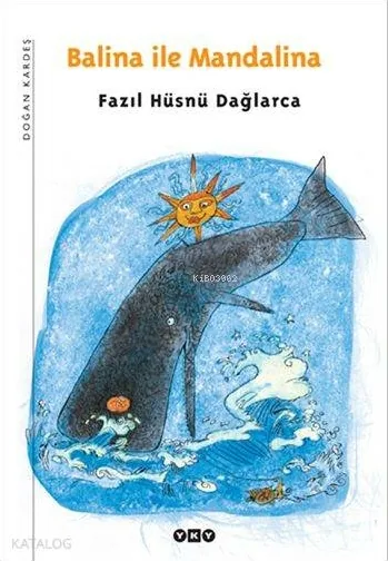 Balina İle Mandalina; Dağlarca Çocuklarda 1