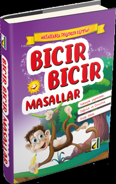 Bıcır Bıcır Masallar Kıskançlık Yapmamak;Doğruluk ve Dürüstlük - Saygılı Olmak