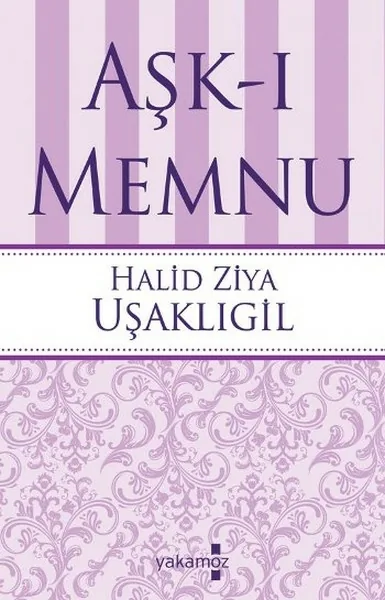 Aşk-ı Memnu Halid Ziya Uşaklıgil