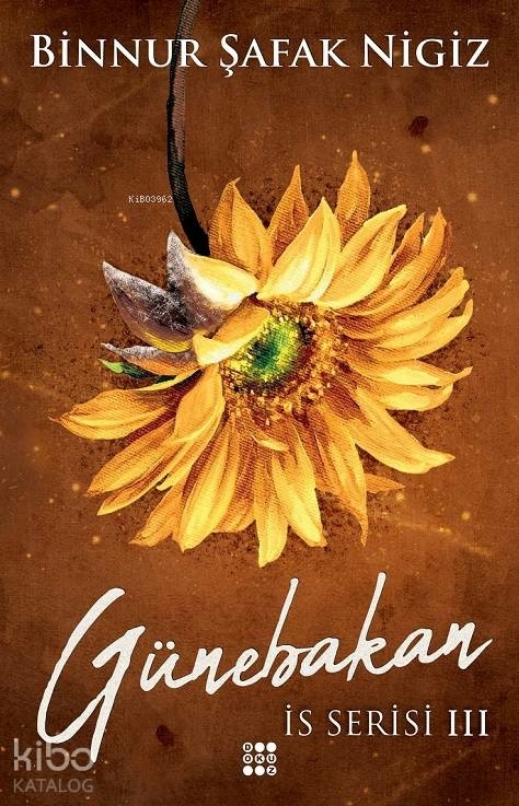 İs Serisi 3 - Günebakan Binnur Şafak Nigiz