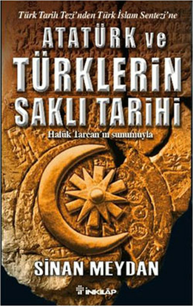 Atatürk Ve Türklerin Saklı Tarihi Sinan Meydan