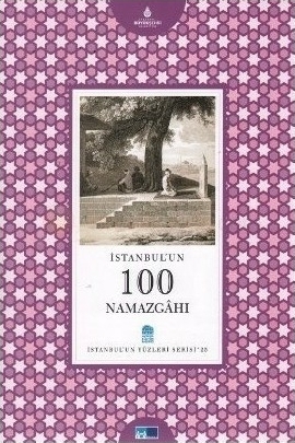 İstanbul'un 100 Namazgahı Yavuz Tiryaki