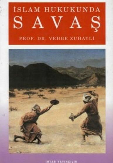 İslam Hukukunda Savaş Vehbe Zuhayli