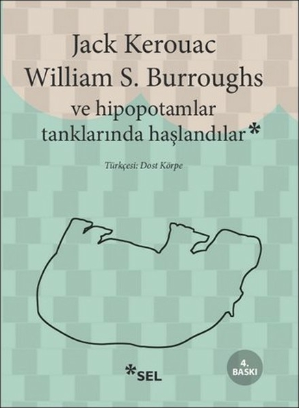 Ve Hipopotamlar Tanklarında Haşlandılar William S. Burroughs