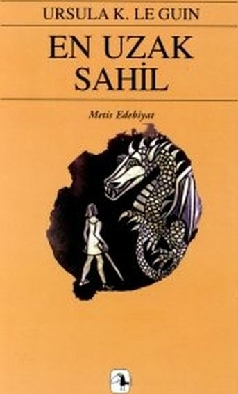 En Uzak Sahil-Yerdeniz Üçlemesi 3 Ursula K. Le Guin