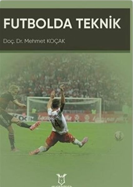 Futbolda Teknik Mehmet Koçak