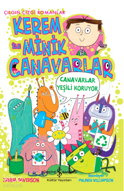 Kerem İle Minik Canavarlar - Canavarlar Yeşili Koruyor Zanna Davidson