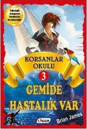 Korsanlar Okulu 3 - Gemide Hastalık Var Brian James