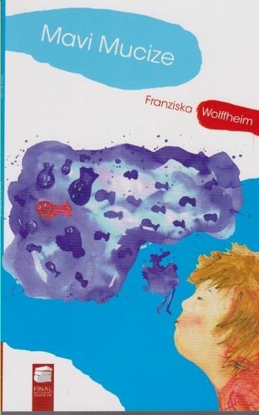 Mavi Mucize Franziska Wolffheim