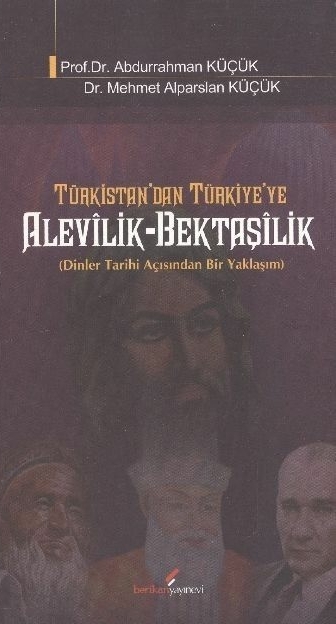 Türkistandan Türkiyeye Alevilik Bektaşilik Abdurrahman Küçük