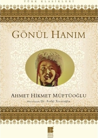 Gönül Hanım Ahmet Hikmet Müftüoğlu