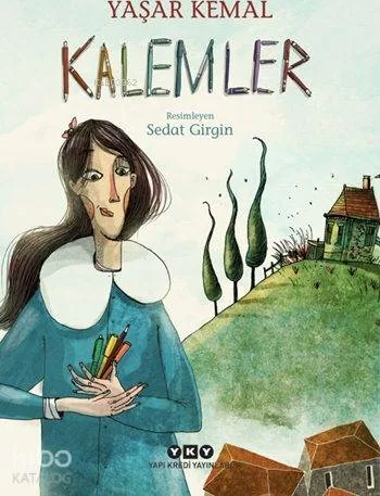 Kalemler Yaşar Kemal