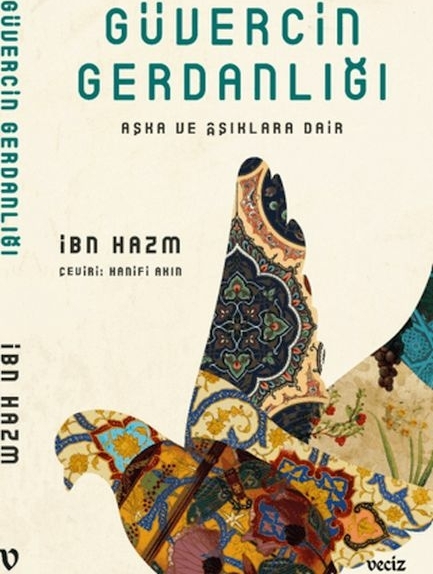 Güvercin Gerdanlığı - Aşka Ve Aşıklara Dair İbn Hazm