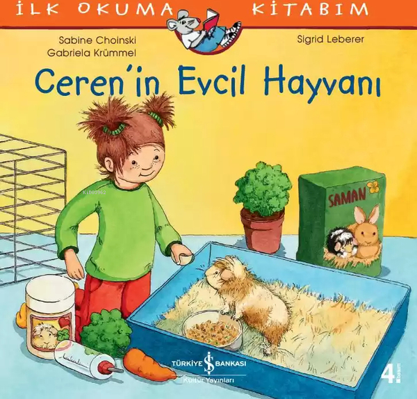 Ceren’in Evcil Hayvanı - İlk Okuma Kitabım Sabine Choinski, Gabriela Krümmel