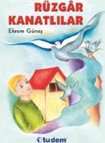 Rüzgar Kanatlılar Ekrem Güneş