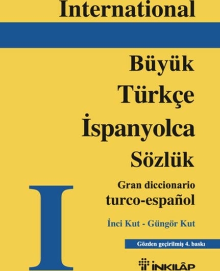 Büyük Türkçe -İspanyolca Sözlük İnci Kut, Güngör Kut
