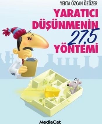 Yaratıcı Düşünmenin 27,5 Yöntemi Yekta Özcan Özözer