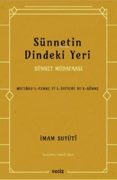 Sünnetin Dindeki Yeri - Sünnet Müdafaası İmam Suyuti