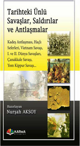 Tarihteki Ünlü Savaşlar, Saldırılar Ve Antlaşmalar Nurşah Aksoy