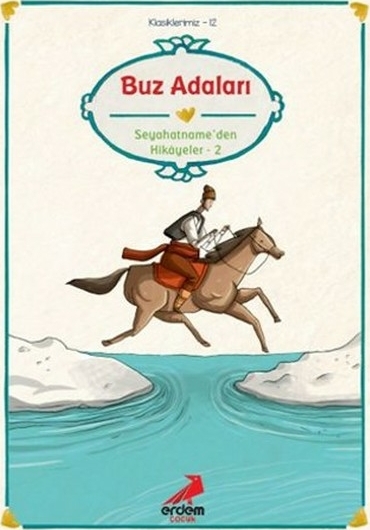 Klasiklerimiz 12 - Buz Adaları Evliya Çelebi
