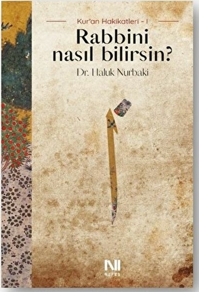 Rabbini Nasıl Bilirsin? Haluk Nurbaki