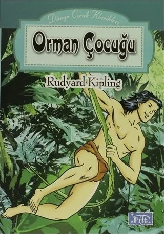 Dünya Çocuk Klasikleri Dizisi Orman Çocuğu Rudyard Kipling