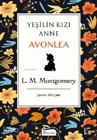 Yeşilin Kızı Anne Avonlea - Siyah Bez Cilt L. M. Montgomery