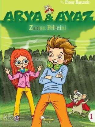 Arya Ve Ayaz 1 Zaman Pelerini Pınar Hanzade
