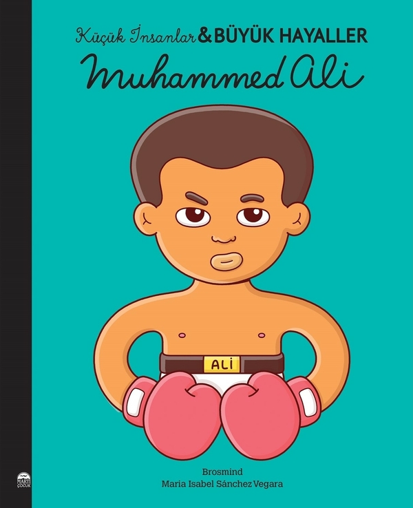 Muhammed Ali - Küçük İnsanlar Büyük Hayaller Maria Isabel Sanchez Vegara