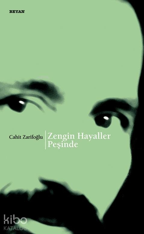 Zengin Hayaller Peşinde Cahit Zarifoğlu