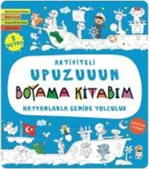 Aktiviteli Upuzuuun Boyama Kitabım - Hayvanlarla Gemide Yolculuk Asiye Aslı Aslaner