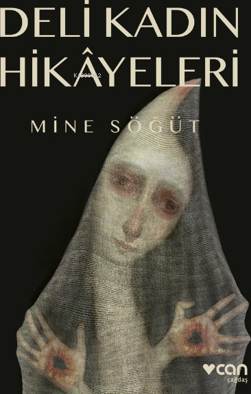 Deli Kadın Hikâyeleri Mine Söğüt