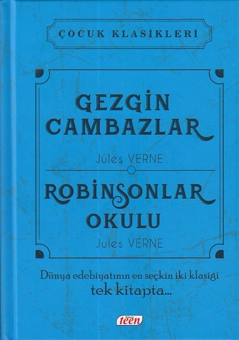Çocuk Klasikleri - Gezgin Cambazlar - Robinsonlar Okulu (Ciltli) Jules Verne
