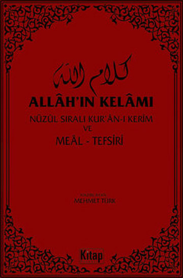Allah'ın Kelamı - Nüzul Sıralı Kur'an-ı Kerim ve Meal Tefsiri Mehmet Türk
