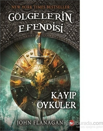 Gölgelerin Efendisi 11 - Kayıp Öyküler John Flanagan