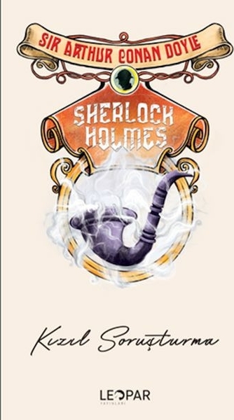 Sherlock Holmes Kızıl Soruşturma Sir Arthur Conan Doyle
