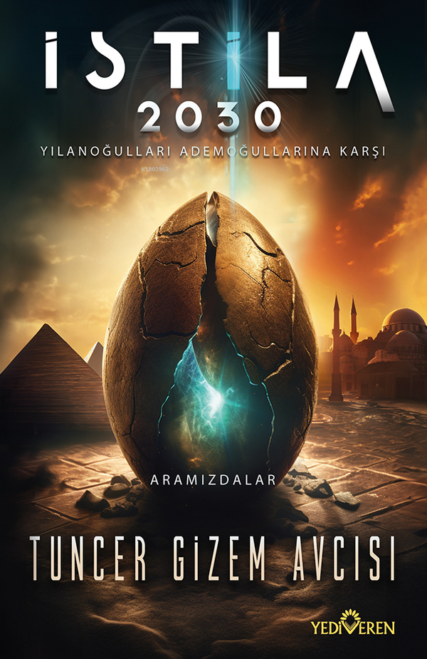 İstila 2030 Tuncer Gizem Avcısı
