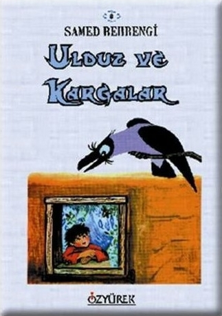 Ulduz ve Kargalar Samed Behrengi