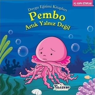 Pembo Artık Yalnız Değil; Duygu Eğitim Kitapları - Yalnızlık Kolektif