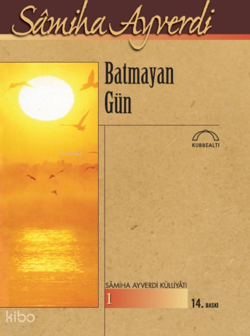 Batmayan Gün Samiha Ayverdi
