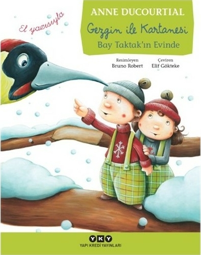 Gezgin ile Kartanesi (6-8 Yaş); Bay Taktak'ın Evinde (El yazısıyla) Anne Ducourtial