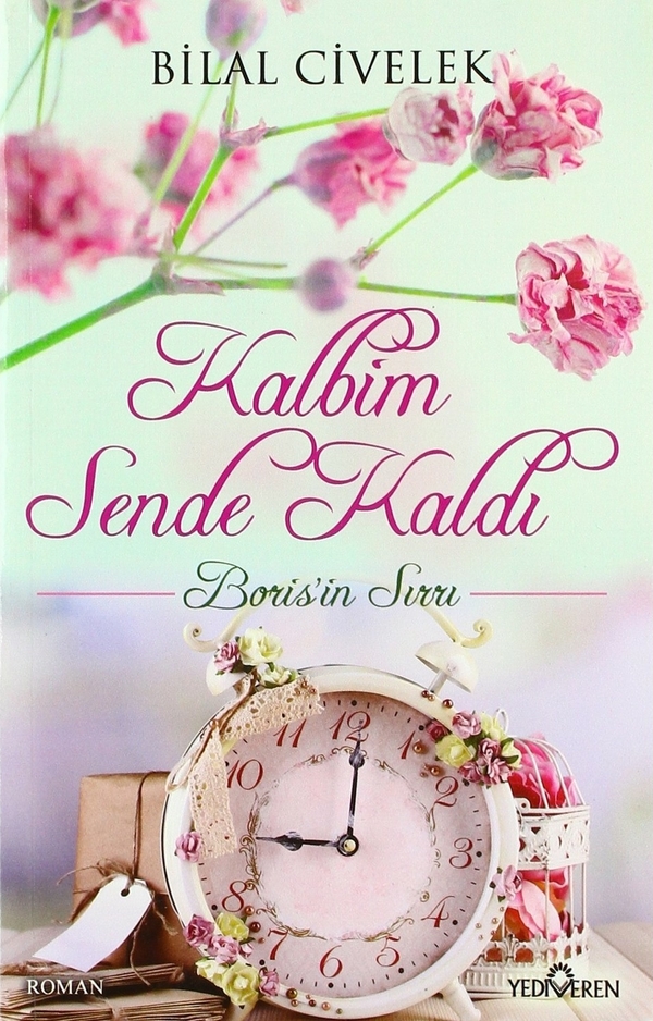 Kalbim Sende Kaldı - Boris’ın Sırrı Bilal Civelek