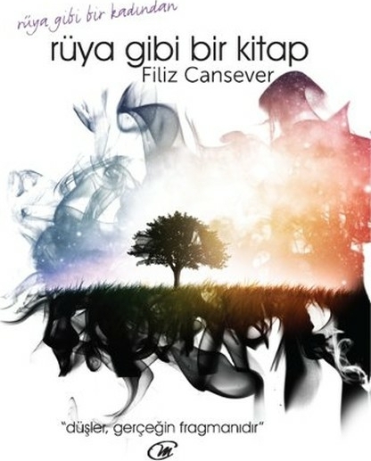 Rüya Gibi Bir Kitap Filiz Cansever