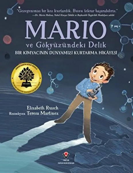 Mario Ve Gökyüzündeki Delik - Bir Kimyacının Dünyamızı Kurtarma Hikayesi Elizabeth Rusch