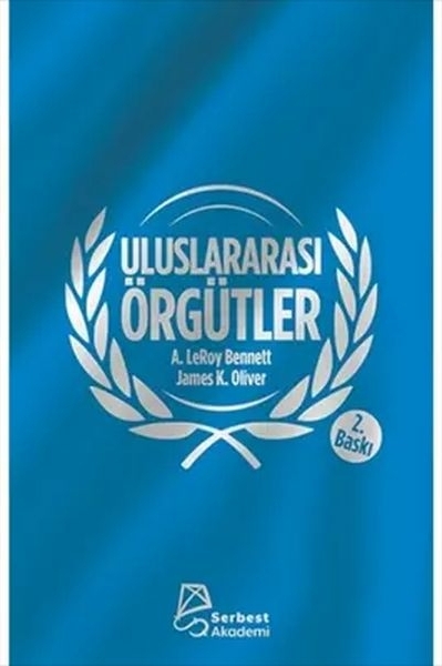 Uluslararası Örgütler A. Leroy Bennett , James K. Oliver