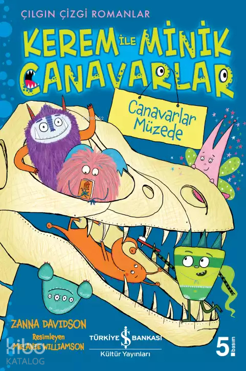 Kerem İle Minik Canavarlar - Canavarlar Müzede Zanna Davidson